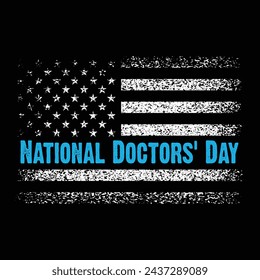 American Distressed Flag.National Doctors Day Motivational Typography Quotes Design Vector t shirt,poster,banner,backround Illustration. svg