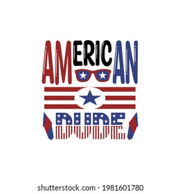 American dude independence day typographic quotes.