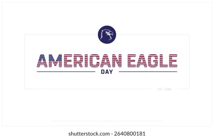American Eagle Day design on white background, Typographic Design of American Eagle Day, Vector Design of American Eagle Day, American Eagle Day Design