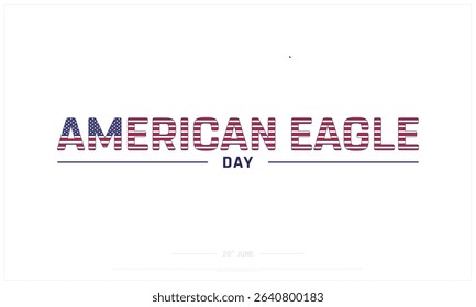 American Eagle Day design on white background, Typographic Design of American Eagle Day, Vector Design of American Eagle Day, American Eagle Day Design