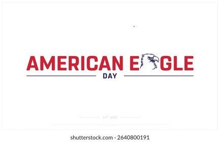American Eagle Day design on white background, Typographic Design of American Eagle Day, Vector Design of American Eagle Day, American Eagle Day Design