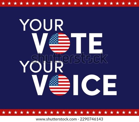 American election voting vector banner or poster. Political election campaign. Rock the vote, go vote, your vote your voice. Red white and blue American flag flyer or sign design. Ballot box vote.
