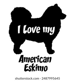 American Eskimo I love my dog Dog silhouette dog breeds logo dog monogram vector