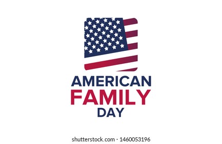 American Family Day. Family concept. Celebrated annual in August. Happy holiday in United States. Patriotic design. Poster, greeting card, banner and background. Vector illustration