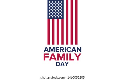 American Family Day. Family concept. Celebrated annual in August. Happy holiday in United States. Patriotic design. Poster, greeting card, banner and background. Vector illustration