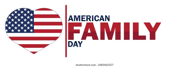 American Family Day. Suitable for greeting card, poster and banner. Vector illustration.