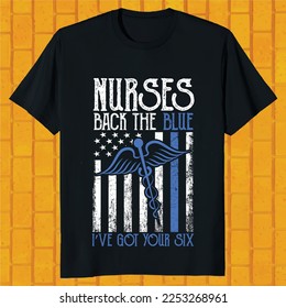 American flag Nurses back the blue I've got your six shirt