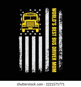 American Flag World's Best School Bus Driver Mom