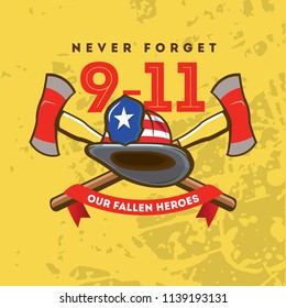 American flags, fireman helmet and axes. Fire department logo or label. Patriot day. Never forget. 9 11.
