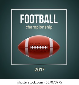 american football ball 3d realistic object place for text background vector eps 10 2017