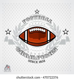 American football ball in center of silver wreath and ribbon on light background. Sport logo for any team