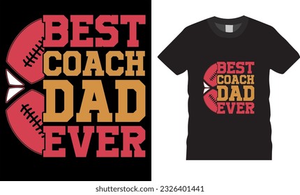 Fútbol americano, mejor entrenador papá jamás padre de vectores de camiseta en el Día del Padre. Citas motivacionales del Día del Padre y camisetas coloridas. Perfecto para camisetas, afiches, pancartas, pegatinas, tazas, tiras y cualquier material impreso