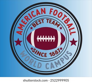 American Football  Best Team Since World Campus T-shirt, Football Svg,American Football Game Day Svg,Soccer Svg,Football Mom Svg,Funny Football Sayings, ports Mom Svg,cut File For Cricut