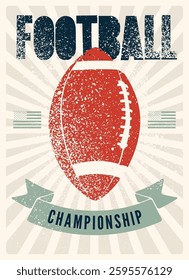 American Football Championship match typographical vintage grunge style poster design. Retro vector illustration.