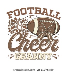 American football cheer granny bow design, cheer football family sayings