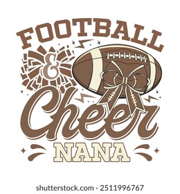 American football cheer nana bow design, cheer football family sayings