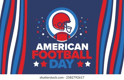 American Football Day. Holiday for American football fans in United States. Game Day. Professional team sport. Championship. Ball and Helmet. Sport poster. Vector illustration