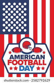 American Football Day. Holiday for American football fans in United States. Game Day. Professional team sport. Championship. Ball and Helmet. Sport poster. Vector illustration