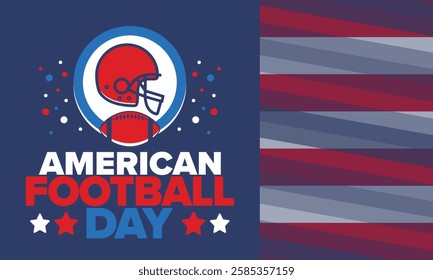 American Football Day. Holiday for American football fans in United States. Game Day. Professional team sport. Championship. Ball and Helmet. Sport poster. Vector illustration