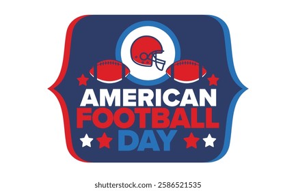 American Football Day. Holiday for American football fans in United States. Game Day. Professional team sport. Championship. Ball and Helmet. Sport poster. Vector illustration