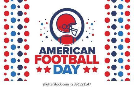 American Football Day. Holiday for American football fans in United States. Game Day. Professional team sport. Championship. Ball and Helmet. Sport poster. Vector illustration