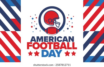 American Football Day. Holiday for American football fans in United States. Game Day. Professional team sport. Championship. Ball and Helmet. Sport poster. Vector illustration