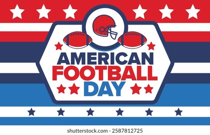 American Football Day. Holiday for American football fans in United States. Game Day. Professional team sport. Championship. Ball and Helmet. Sport poster. Vector illustration