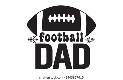 American football, Football, game day, touchdown, football ball game, football quotes, shirt idea svg