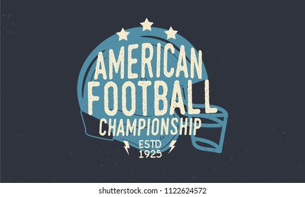 American Football Helmet. Football championship logo. Trendy retro logo. Vintage poster with text and silhouette of helmet. Template. Vector Illustration