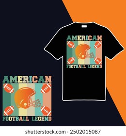 American Football Legend .T-shirt Design. Vector Illustration.