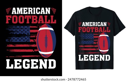 American football legend  Typography t-shirt design vector Print template. Best American Football premium vector design ready for Print Poster Card Sports retro Vintage football t shirt design