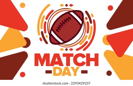 American Football Match Day. Playoff game day. Super football party in United States. Final game of regular season. Professional team championship. Ball for american football. Sport poster design