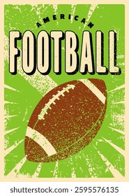 American Football match typographical vintage grunge style poster design. Retro vector illustration.