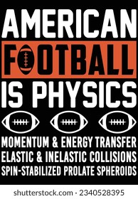 American football is physics vector art design, eps file. design file for t-shirt. SVG, EPS cuttable design file