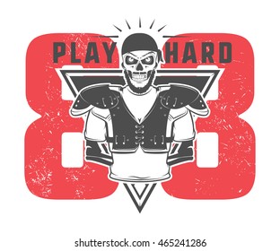 American football play hard prints for shirt,emblems ,logo,tattoo and labels.
