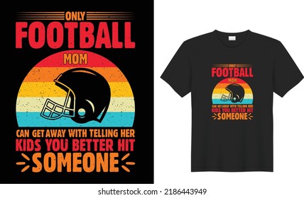 american football quotes t shirt design 100% vector best Vector graphic for t shirt and other uses. print ready any products