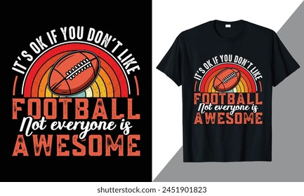 American Football Quotes T shirt Design, American Football Typography Vector Art, American Football  Graphics Illustration