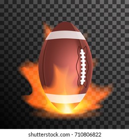 American football or rugby ball in a flame. Design concept with sport equipment and fire