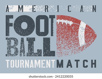 American Football tournament typographical vintage grunge style poster design. Retro vector illustration.