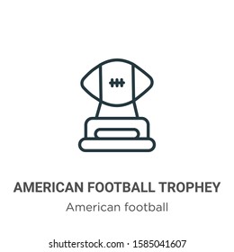 American football trophey outline vector icon. Thin line black american football trophey icon, flat vector simple element illustration from editable american football concept isolated on white 