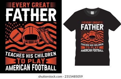 American football Typography t-shirt design vector Print template. Best American Football premium vector design ready for Print Poster Card Sports retro Vintage football t shirt design.