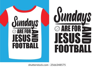 American football vector T shirt design. Inspirational and motivational quotes shirt design. Football t-shirt design ready for print, poster, mug, sticker