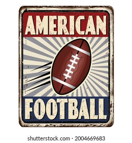 American football vintage rusty metal sign on a white background, vector illustration