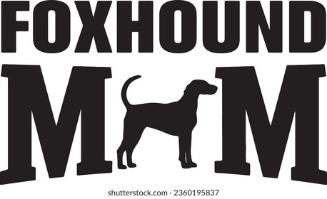 American Foxhound Dog Mom Word Vector