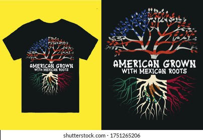 American grown with mexican roots-t shirt design vector