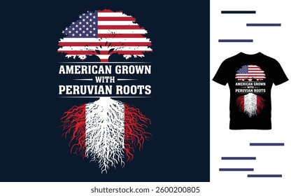 American Grown with Peruvian Roots