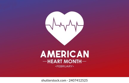 American heart month is observed every year in February. February is American heart month. Vector template for banner, card, poster with background.