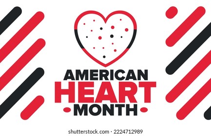 American Heart Month In United States. Celebrate Annual In February. Nationwide Problem Of Heart And Blood Vessel Diseases. Medical Healthcare Concept. Support And Protection Campaign. Vector Poster