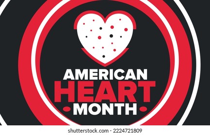 American Heart Month In United States. Celebrate Annual In February. Nationwide Problem Of Heart And Blood Vessel Diseases. Medical Healthcare Concept. Support And Protection Campaign. Vector Poster