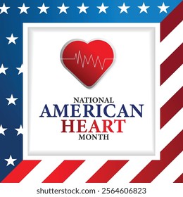 American heart month. Vector banner for social media. Illustration with text American heart month 2025. The U.S. flag in the shape of a heart